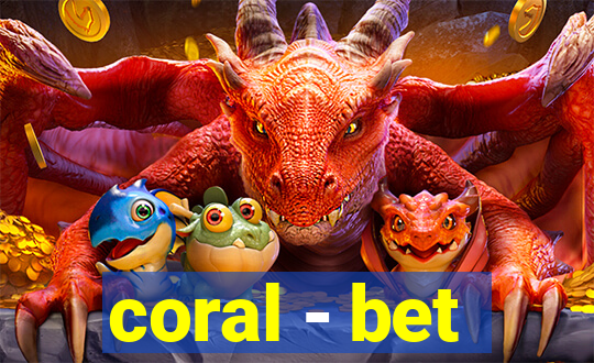 coral - bet