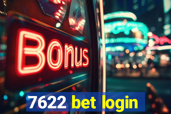 7622 bet login