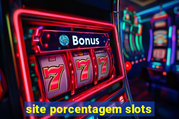 site porcentagem slots