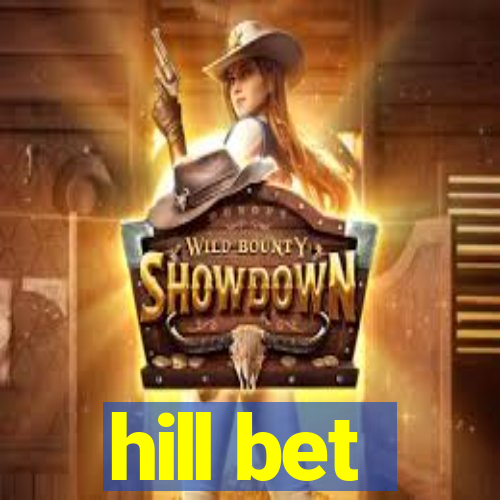 hill bet