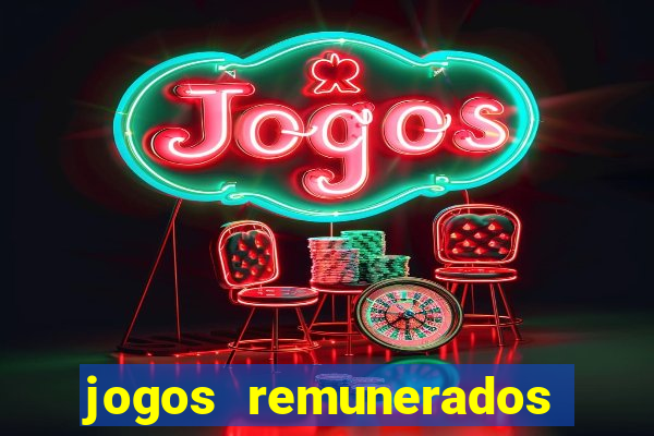 jogos remunerados para ganhar dinheiro