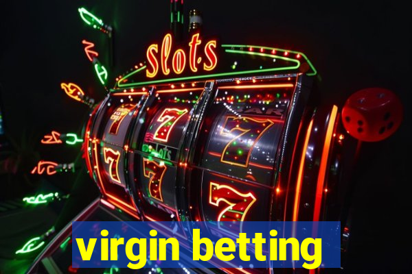 virgin betting