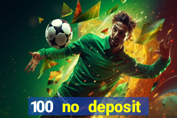 100 no deposit casino bonus codes