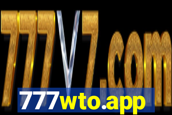 777wto.app