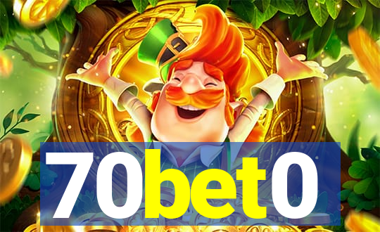 70bet0