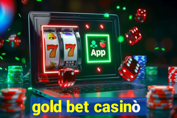 gold bet casinò