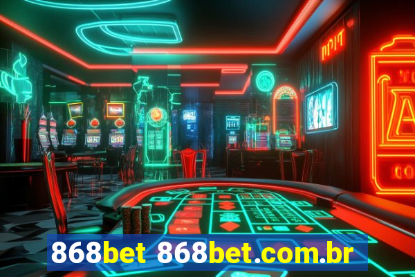 868bet 868bet.com.br