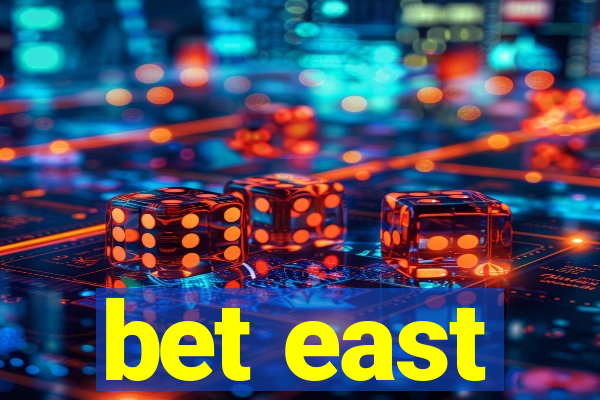 bet east