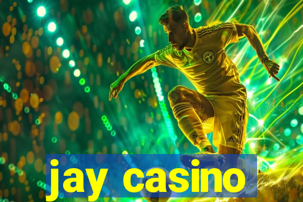 jay casino