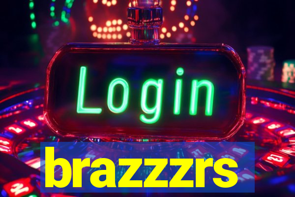 brazzzrs