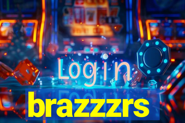 brazzzrs