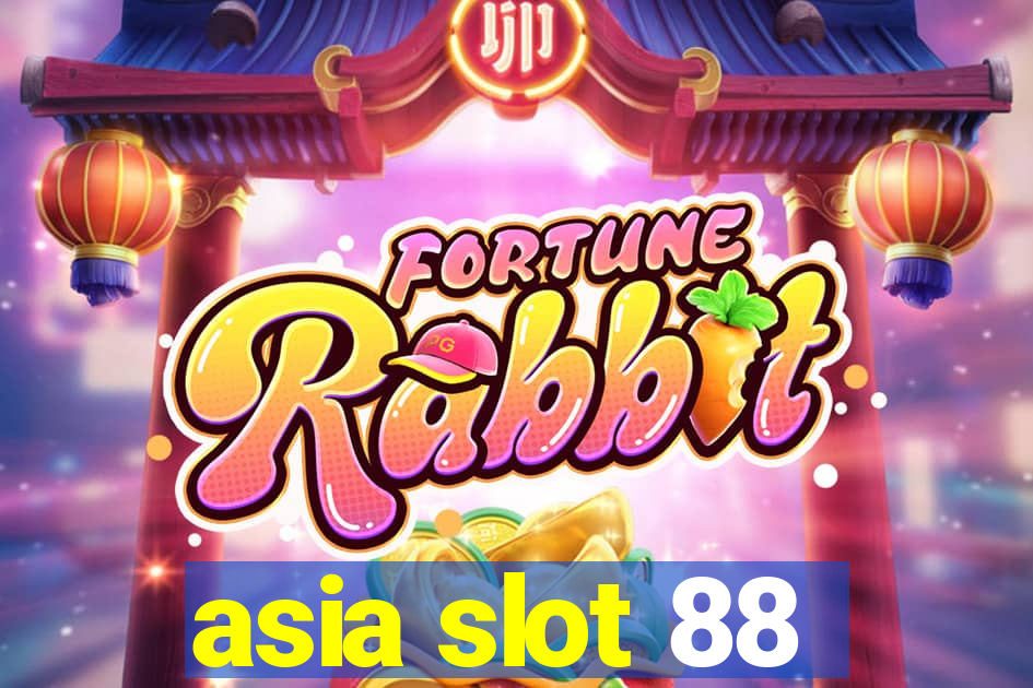 asia slot 88