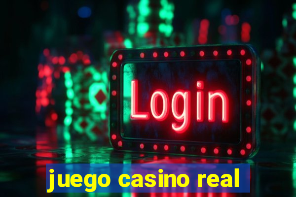 juego casino real