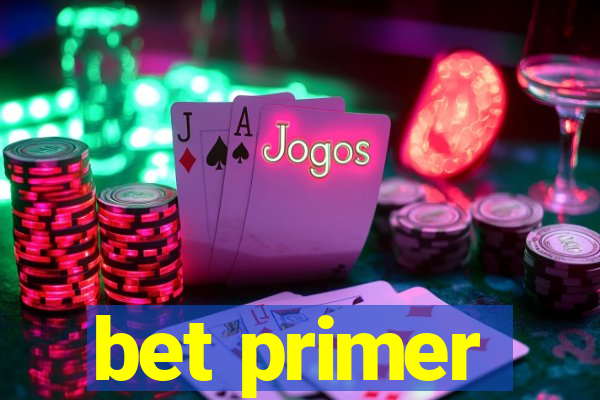 bet primer