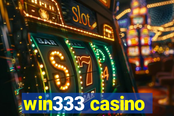 win333 casino