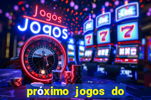 próximo jogos do internacional no brasileir?o