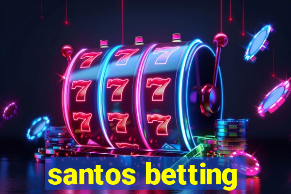 santos betting