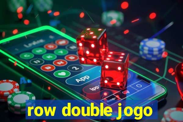 row double jogo