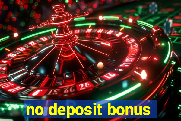 no deposit bonus