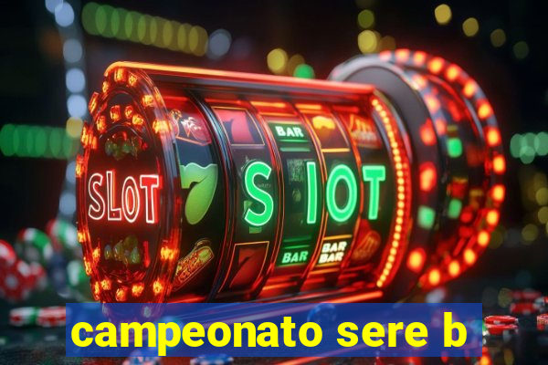 campeonato sere b