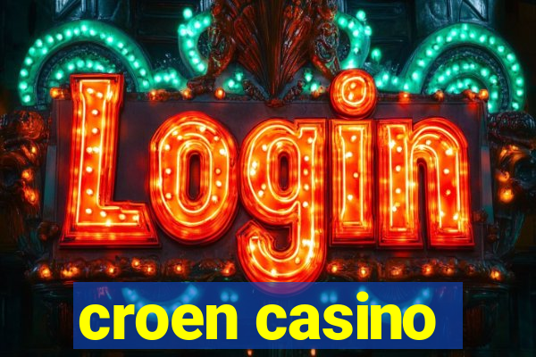 croen casino