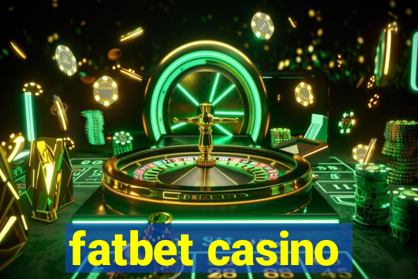 fatbet casino