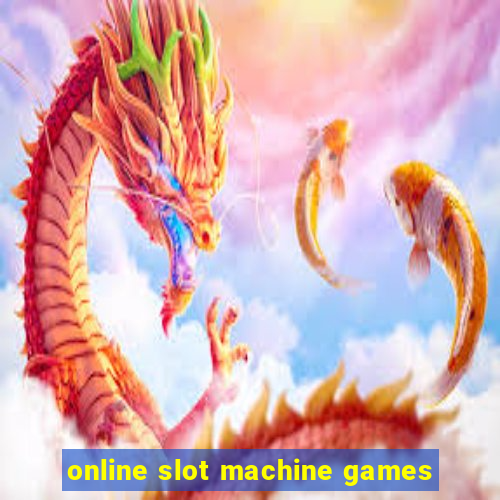 online slot machine games