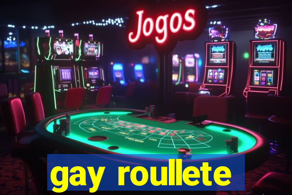 gay roullete