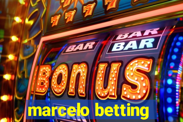 marcelo betting