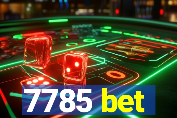 7785 bet