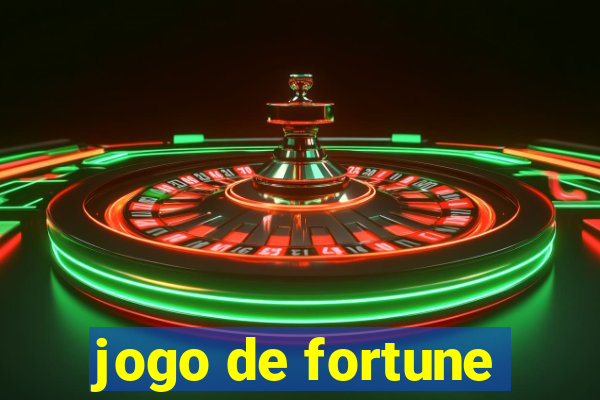 jogo de fortune