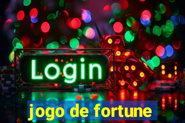 jogo de fortune