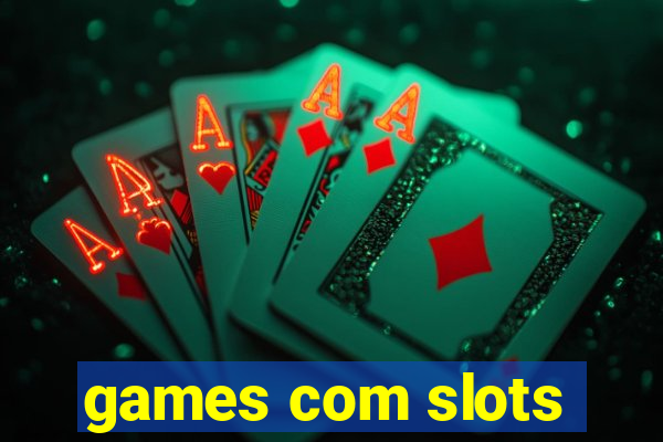 games com slots