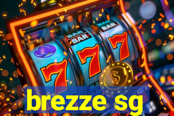 brezze sg