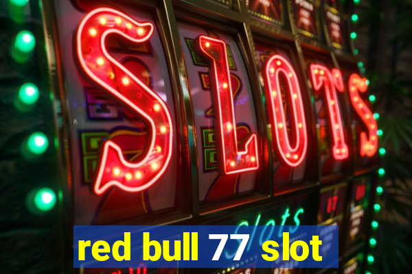 red bull 77 slot