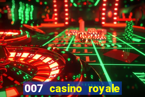 007 casino royale online leyendado