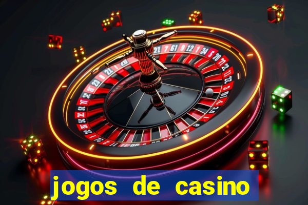 jogos de casino caca niqueis