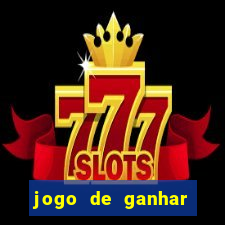 jogo de ganhar dinheiro slots