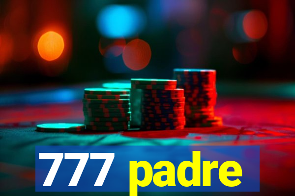 777 padre