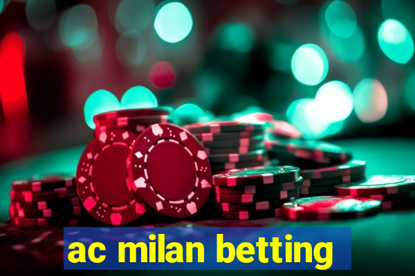 ac milan betting