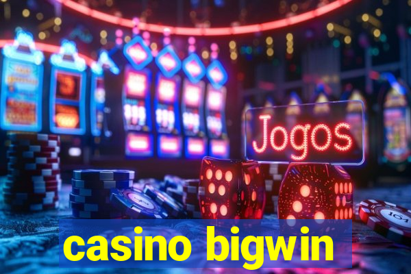 casino bigwin