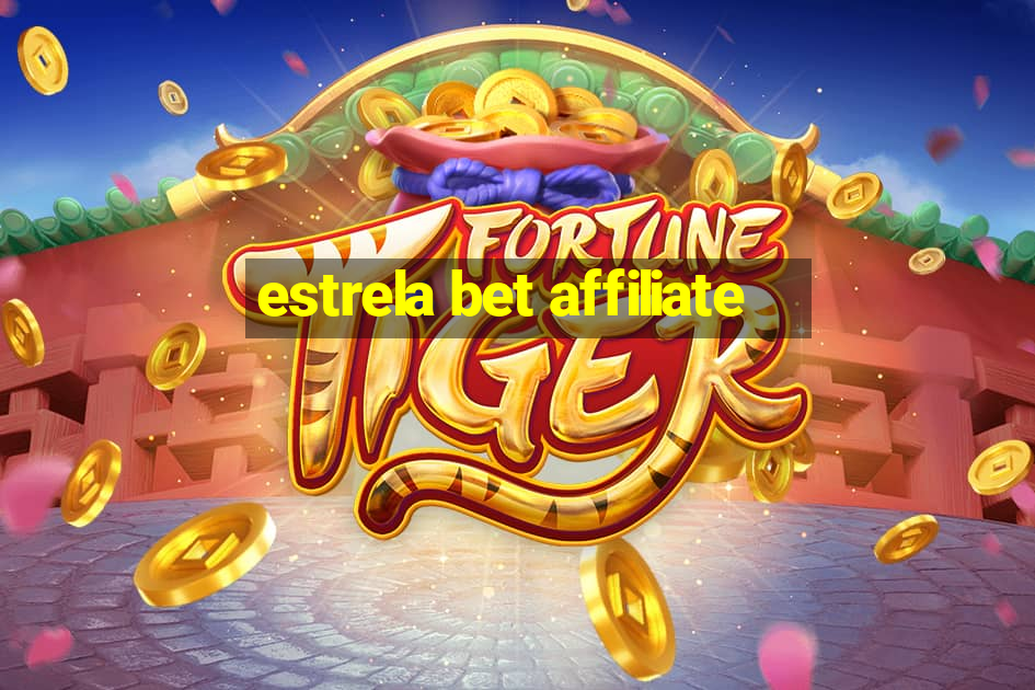 estrela bet affiliate