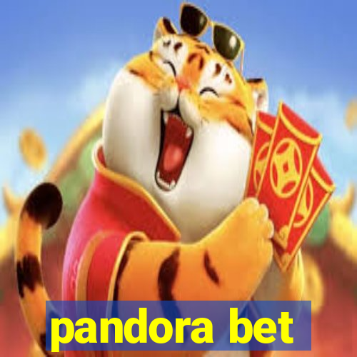 pandora bet