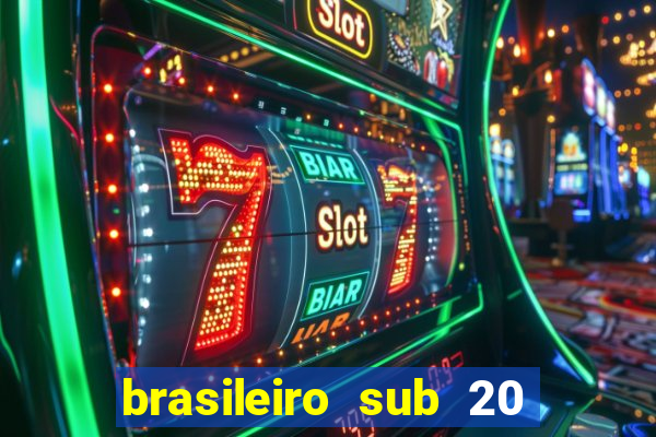 brasileiro sub 20 ao vivo