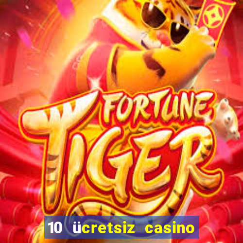 10 ücretsiz casino bonusu depozito yok