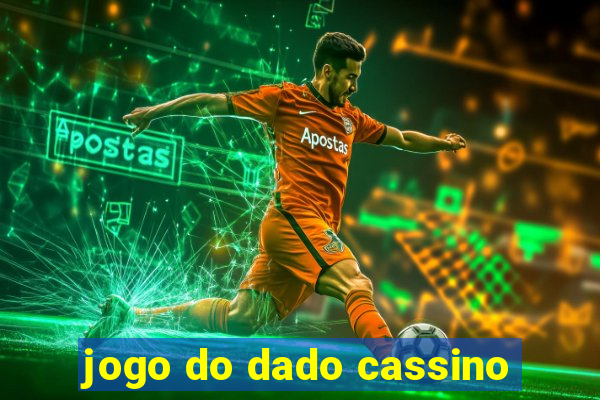 jogo do dado cassino