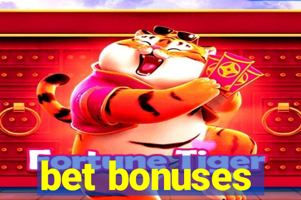 bet bonuses