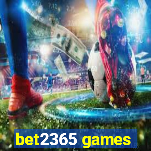 bet2365 games