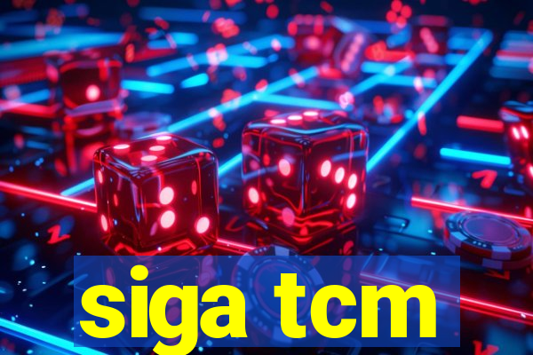 siga tcm