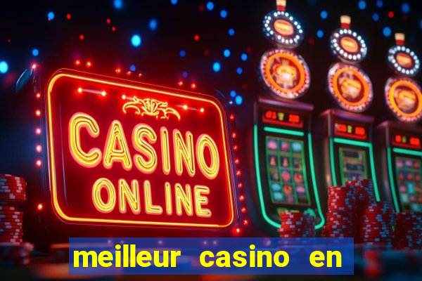 meilleur casino en ligne 2022